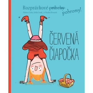 Rozprávkové pohromy! Červená čiapočka