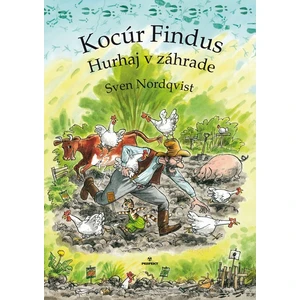 Kocúr Findus Hurhaj v záhrade - Sven Nordqvist