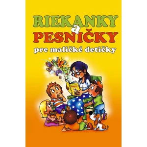 Riekanky a pesničky pre maličké detičky - Iva Mušálková, Josef Quis