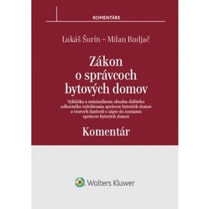 Zákon o správcoch bytových domov Komentár - Milan Budjač, Lukáš Šurín