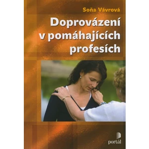 Doprovázení v pomáhajících profesích - Soňa Vávrová