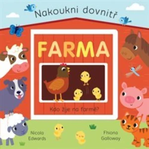 Nakoukni dovnitř Farma - Edwards Nicola, Galloway Fhiona