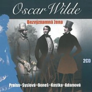 Bezvýznamná žena - Oscar Wilde - audiokniha