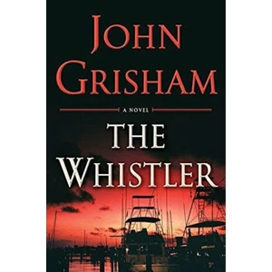 The Whistler - John Grisham