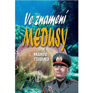 Ve znamení medusy - Tobino Mario