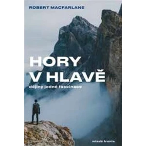 Hory v hlavě - Macfarlane Robert