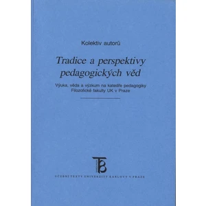 Tradice a perspektivy pedagogických věd - Váňová Růžena