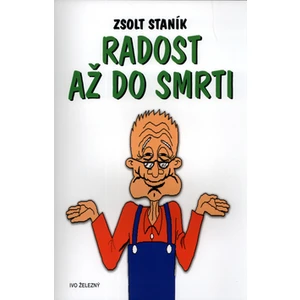 Radost až do smrti - Staník Zsolt