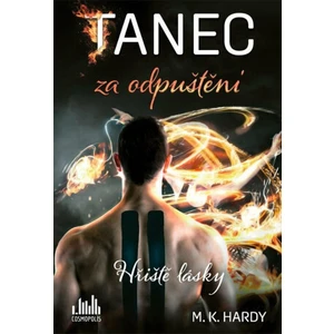 Tanec za odpuštění - M. K. Hardy