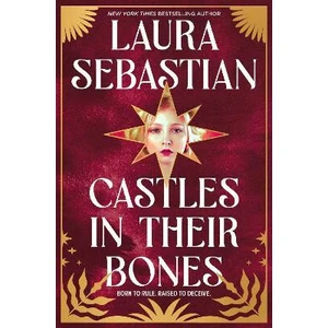 Castles in their Bones - Laura Sebastianová