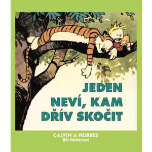 Calvin a Hobbes 8 - Jeden neví, kam dřív - Watterson Bill