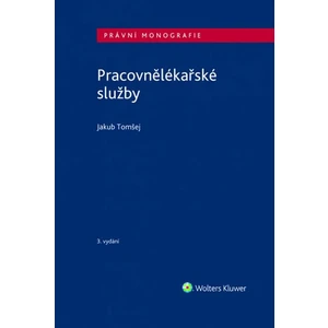 Pracovnělékařské služby, 3. vydání - Tomšej Jakub [E-kniha]