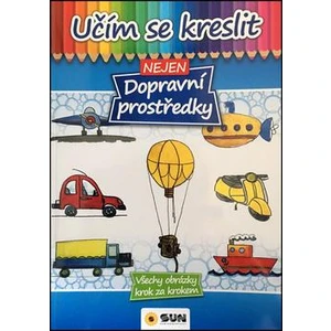 Učím se kreslit nejen Dopravní prostředky