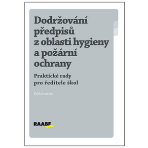 Dodržování předpisů z oblasti hygieny a požární ochrany