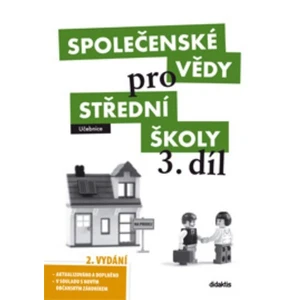 Společenské vědy pro SŠ 3.díl - Učebnice - Dobešová L.