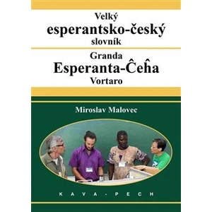 Velký esperantsko-český slovník - Miroslav Malovec