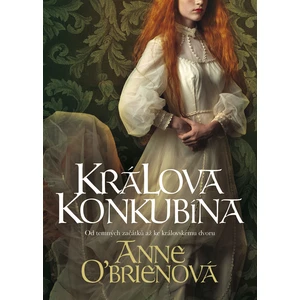 Králova konkubína - Anne O´Brien