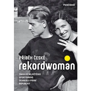 Příběh české rekordwoman - Pavel Kovář