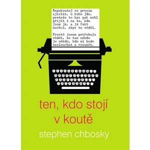 Ten, kdo stojí v koutě - Stephen Chbosky