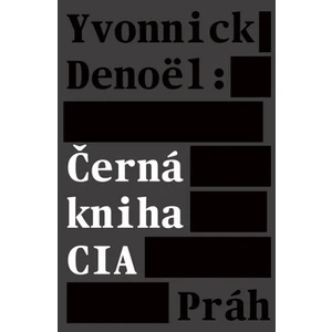 Černá kniha CIA - Denoël Yvonnick