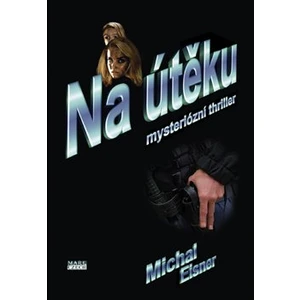 Na útěku - Michal Eisner