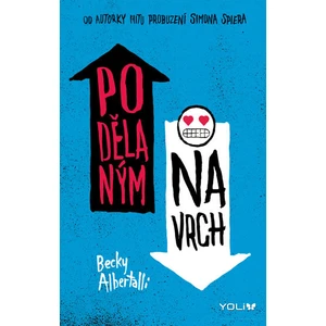 Podělaným navrch - Becky Albertalli