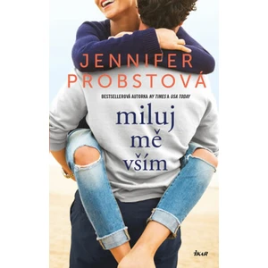 Miluj mě vším - Jennifer Probstová