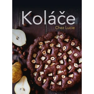 Koláče Chez Lucie - Lucie Dvořáková (Chez Lucie)