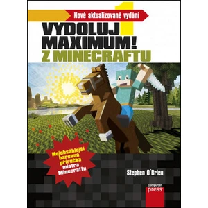 Minecraft - Vydoluj maximum! - O’Brien Stephen