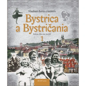 Bystrica a Bystričania 1 - Vladimír Bárta