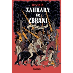 Zahrada ve zbrani - David B.