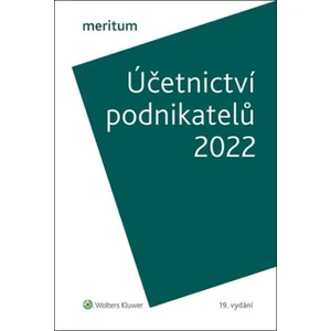 meritum Účetnictví podnikatelů 2022 - Ivan Brychta, Tereza Krupová, Miroslav Bulla