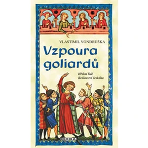 Vzpoura goliardů - Vlastimil Vondruška