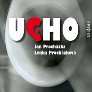 Ucho - Lenka Procházková, Jan Procházka - audiokniha