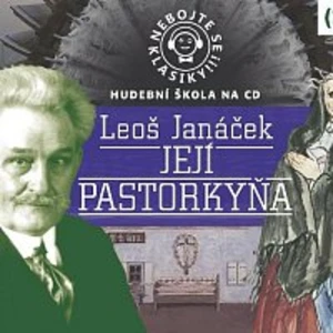 Různí interpreti – Nebojte se klasiky! (22) Její pastorkyňa CD