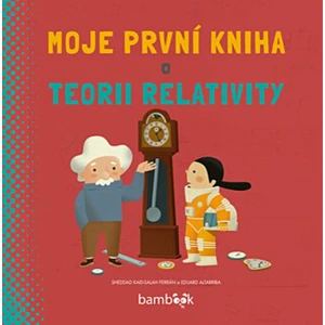 Moje první kniha o teorii relativity - Ferrán Kaid-Salah Sheddad