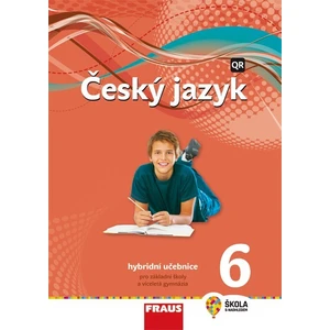 Český jazyk 6 pro ZŠ a VG - Hybridní Učebnice / nová generace - Zdeňka Krausová, Renata Teršová, Helena Chýlová