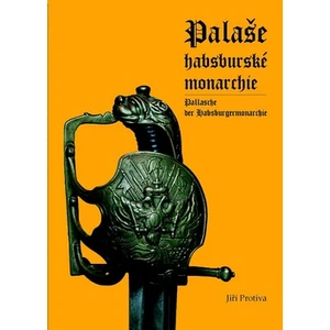 Palaše habsburské monarchie - Jiří Protiva