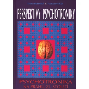 Perspektivy psychotroniky - Teodor Rosinský