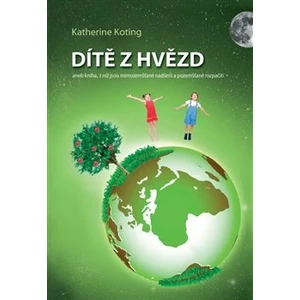 Dítě z hvězd - Katherine Koting