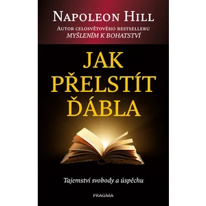 Jak přelstít ďábla - Napoleon Hill