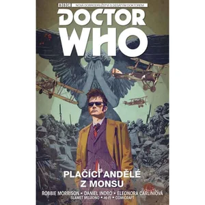 Desátý Doctor Who - Plačící andělé z Monsu - Morrison Robbie