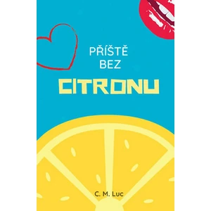 Příště bez citronu - Lucie Mečířová