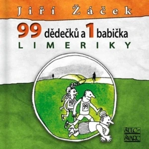 99 dědečků a 1 babička LIMERIKY - Jiří Žáček