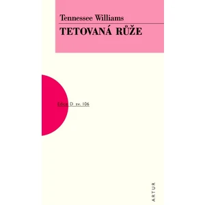 Tetovaná růže -- sv. 106 - Williams Tennessee