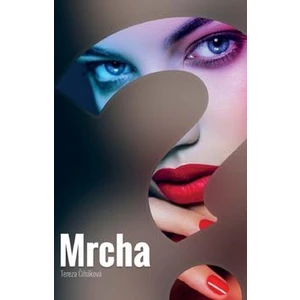 Mrcha - Tereza Čiháková