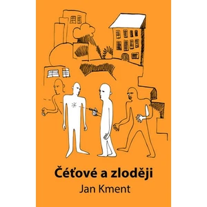 Čéťové a zloději - Jan Kment