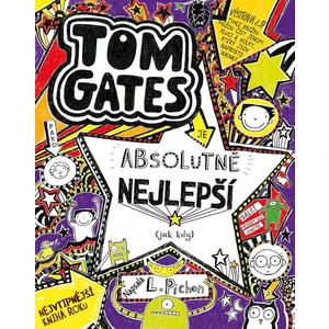 Tom Gates je absolutně nejlepší (jak kdy) - Liz Pichon