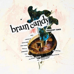 Brain Candy - Hockey Dad [Vinyl album]