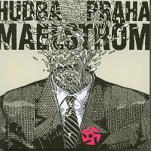 Maelstrom - Hudba Praha [CD album]